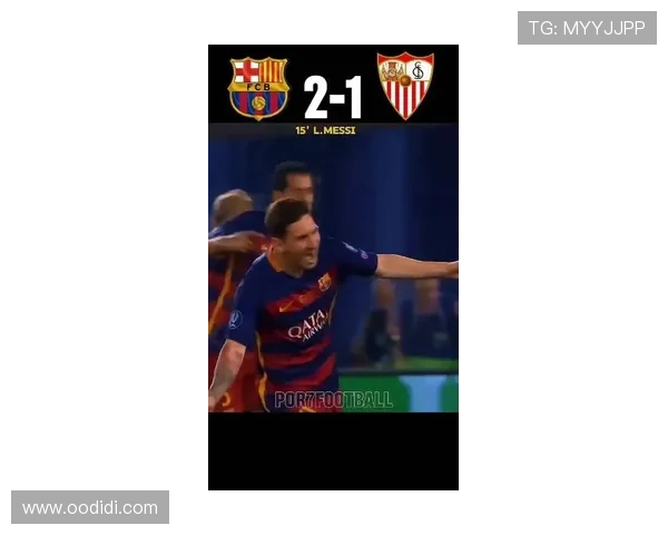 巴萨冲击联赛五连胜近十场对塞维利亚战绩辉煌